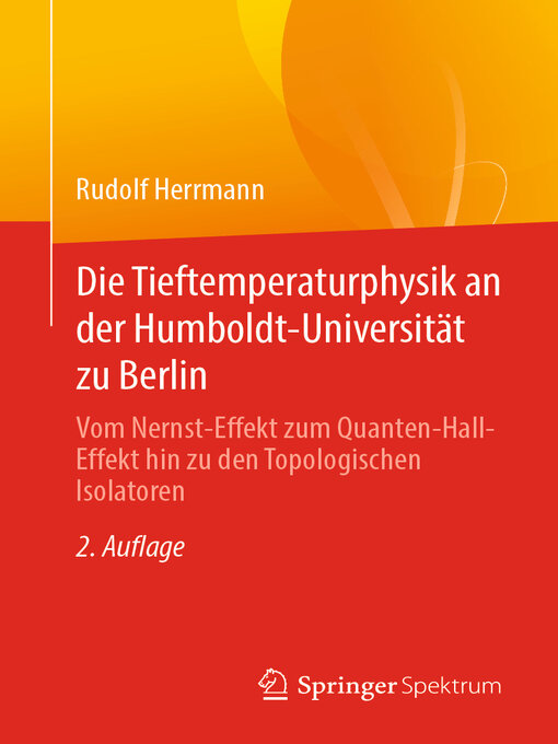 Title details for Die Tieftemperaturphysik an der Humboldt-Universität zu Berlin by Rudolf Herrmann - Available